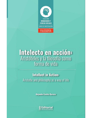 Intelecto en acción:Aristóteles y la filodofía como forma de vida