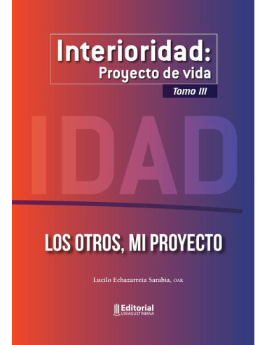 Interioridad:Proyecto de vida (Tomo III)