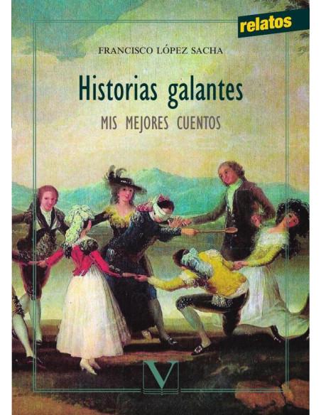 Historias galantes:Mis mejores cuentos