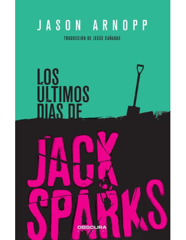 Los últimos días de Jack Sparks