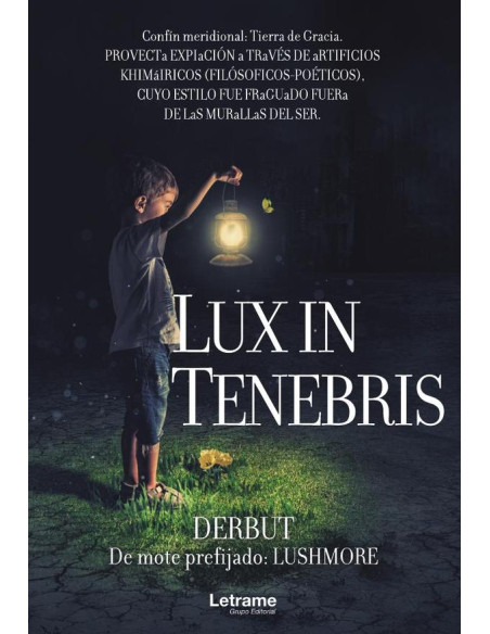 Lux in tenebris