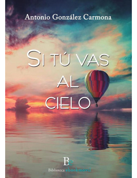 Si tú vas al cielo 