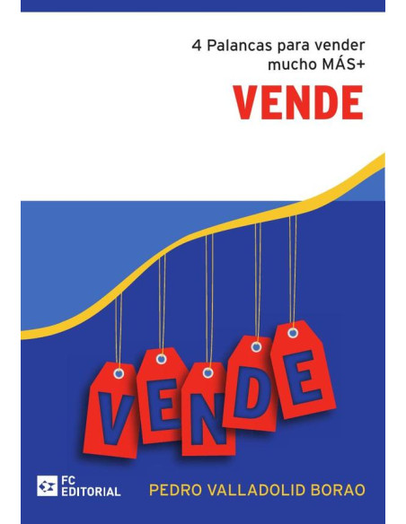 Vende. Executive business mentoring :4 Palancas para vender mucho más