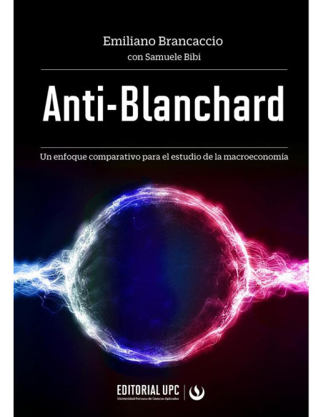 Anti-Blanchard:Un enfoque comparativo para el estudio de la macroeconomía