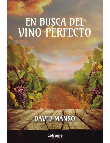 En busca del vino perfecto