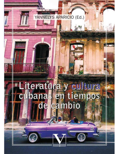 Literatura y cultura cubanas en tiempos de cambio