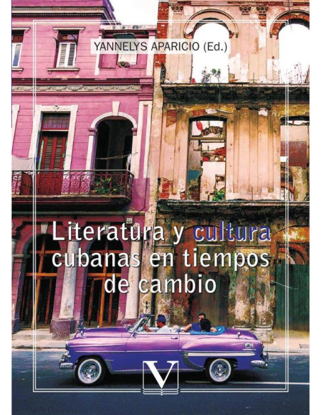 Literatura y cultura cubanas en tiempos de cambio