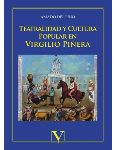 Teatralidad y cultura popular en Virgilio Piñera