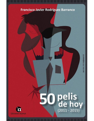 50 pelis de hoy, 2011-2015