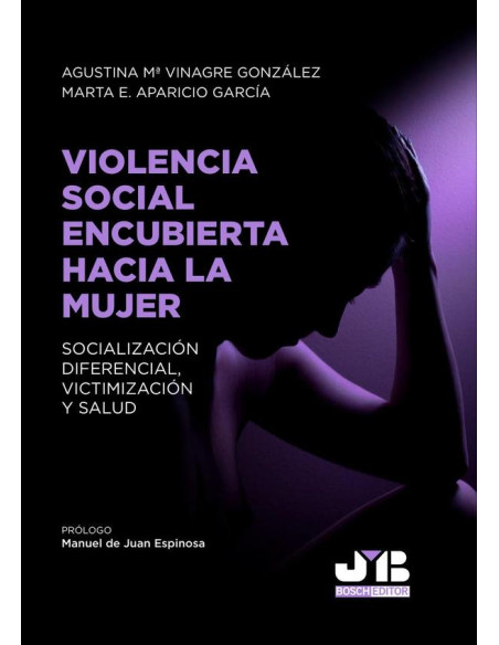 Violencia social encubierta hacia la mujer:Socialización diferencial, victimización y salud