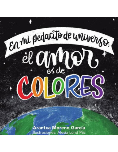 En mi pedacito de universo: el amor es de colores