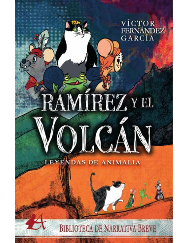 Leyendas de animalia. Ramírez y el volcán