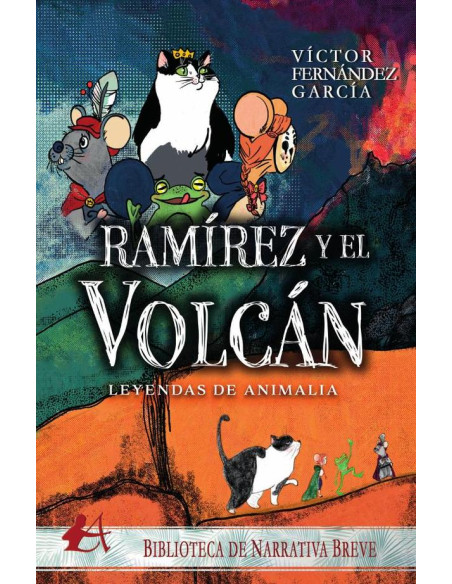 Leyendas de animalia. Ramírez y el volcán