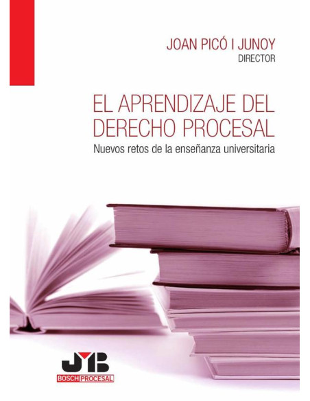 El aprendizaje del Derecho procesal:Nuevos retos de la enseñanza universitaria