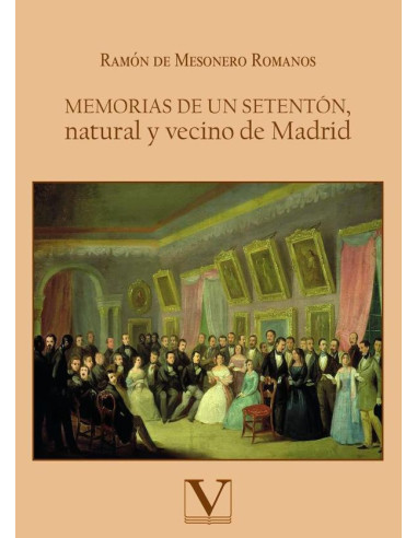 Memorias de un setentón, natural y vecino de Madrid