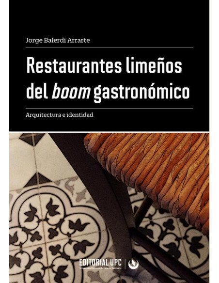 Restaurantes limeños del boom gastronómico:Arquitectura e identidad