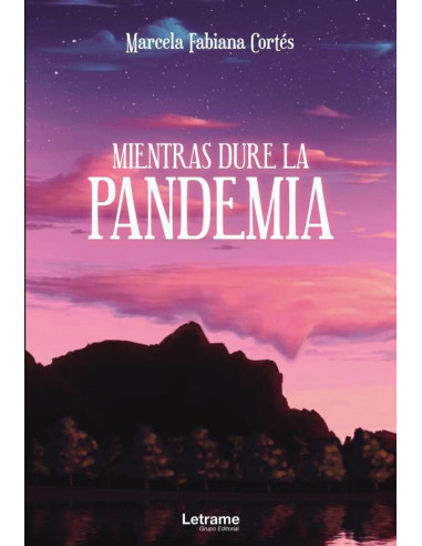 Mientras dure la pandemia