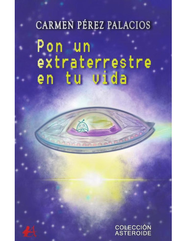 Pon un extraterrestre en tu vida