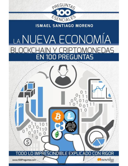 La Nueva Economía Blockchain Y Criptomonedas En 100 Preguntas