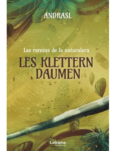 Les klettern daumen. Las rarezas de la naturaleza