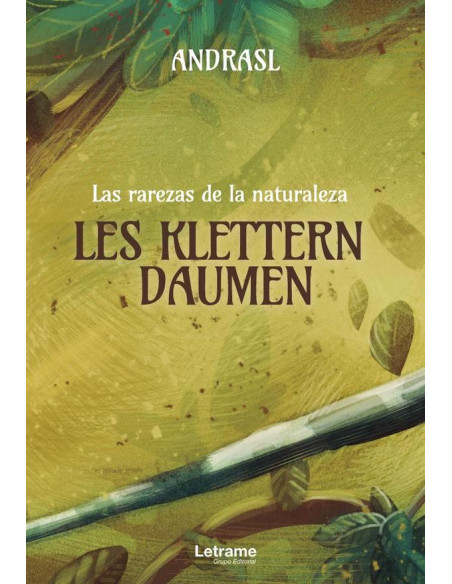 Les klettern daumen. Las rarezas de la naturaleza