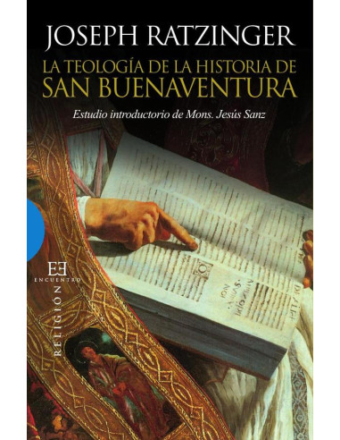 La teología de la historia de San Buenaventura:Estudio introductorio de Mons. Jesús Sanz