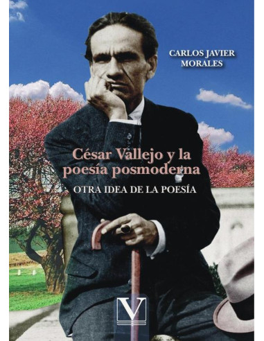 César Vallejo y la poesía posmoderna:Otra idea de la poesía