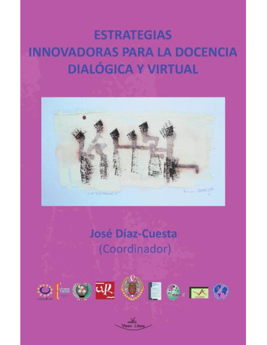 Estrategias innovadoras para la docencia dialógica y virtual