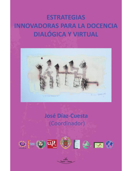 Estrategias innovadoras para la docencia dialógica y virtual