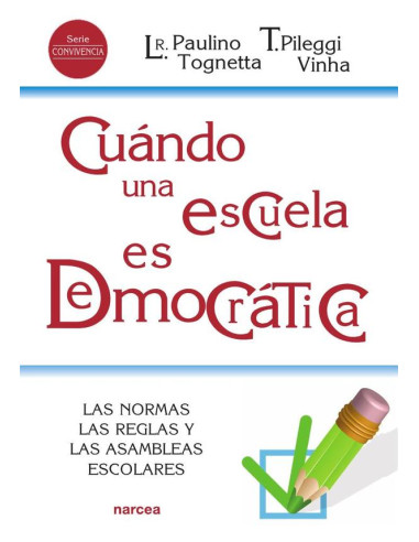 Cuándo una escuela es democrática:Las normas, las reglas y las asambleas escolares