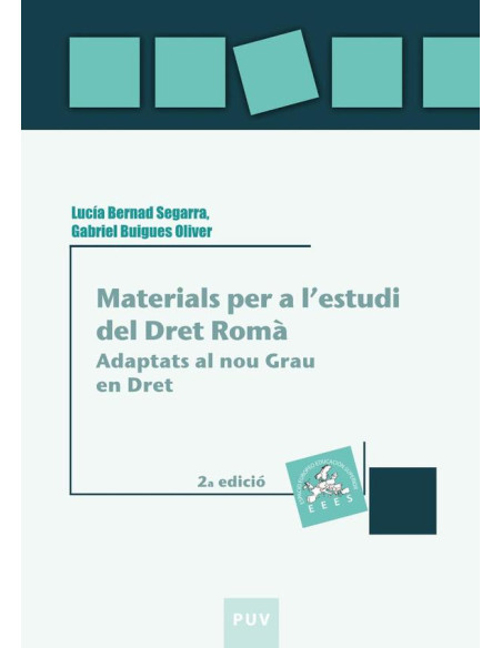 Materials per a l''estudi del Dret Romà, 2a ed.:Adaptats al nou Grau en Dret