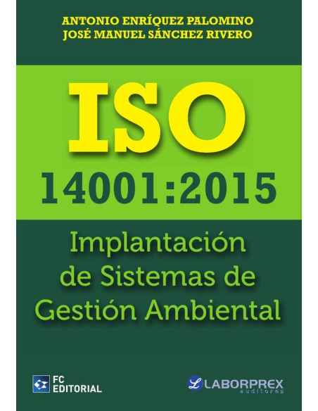 ISO 14001:2015. Implantación de Sistemas de Gestión Ambiental