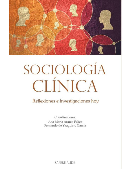 Sociología clínica:Reflexiones e investigaciones hoy