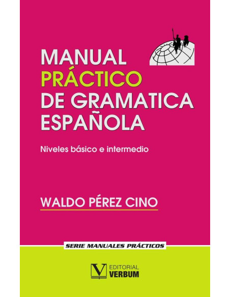 Manual práctico de gramática española:Niveles básico e intermedio