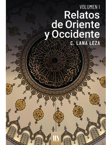 Relatos de oriente y occidente. Vol. I