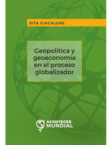 Geopolítica y geoeconomía en el proceso globalizador