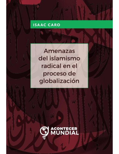 Amenazas del islamismo radical en el proceso de globalización