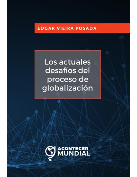 Los actuales desafíos del proceso de globalización