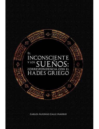 El inconsciente y los sueños: correspondencia con el Hades griego