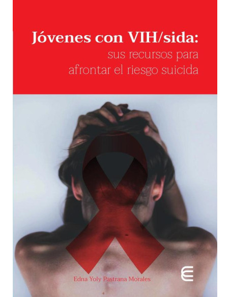 Jóvenes con VIH/sida: sus recursos para afrontar el riesgo suicida