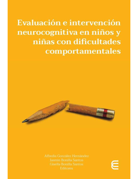 Evaluación e intervención neurocognitiva en niños y niñas con dificultades comportamentales