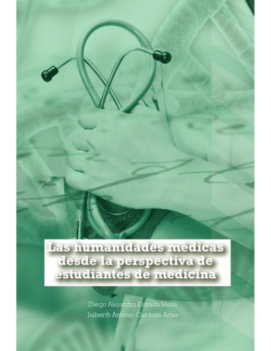 Las humanidades médicas desde la perspectiva de estudiantes de medicina