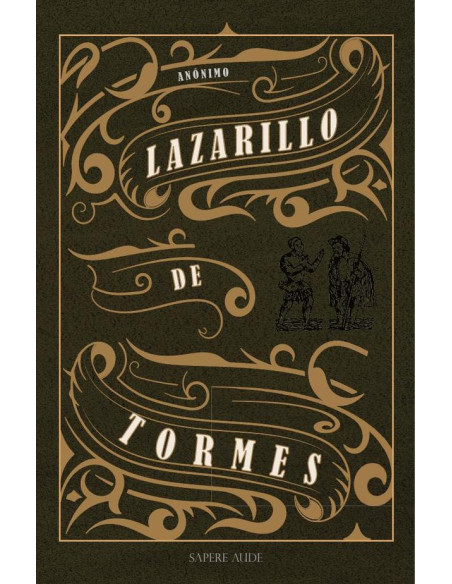 La vida de Lazarillo de Tormes y de sus fortunas y adversidades