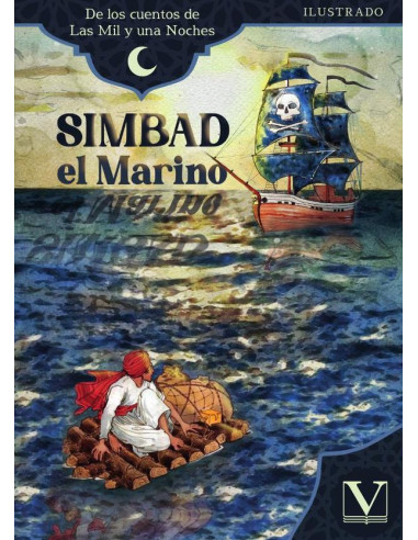 Simbad el Marino:De los cuentos de Las Mil y una Noches