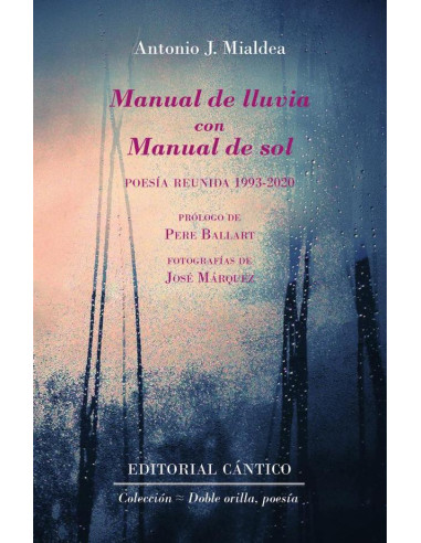 Manual de lluvia con Manual de sol:Poesía reunida 1993-2020