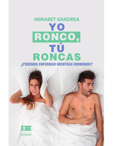 Yo ronco, tú roncas. :¿Podemos enfermar mientras dormimos?