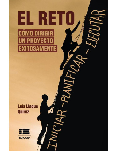 El reto: Cómo dirigir un proyecto exitosamente