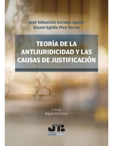 Teoría de la antijuridicidad y las causas de justificación