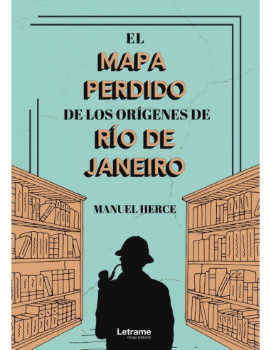 El mapa perdido de los orígenes de Río de Janeiro