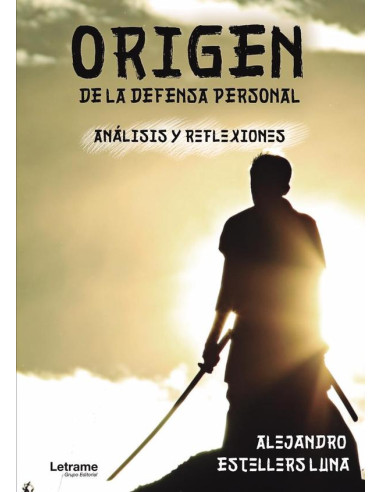 Origen de la defensa personal. Análisis y reflexiones